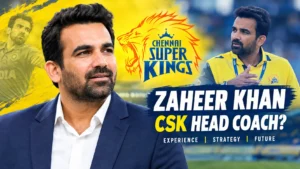 ipl-betting-india-Zaheer Khan CSK Head Coach: Understanding His Cricket Journey and Leadership Approach
